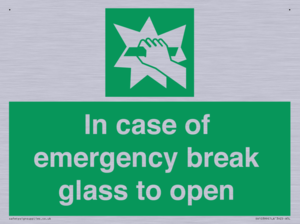 In case of emergency break glass to open
